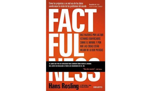 Reseña de libro: «Factfulness» de Hans Rosling