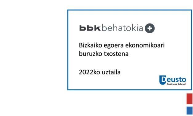 Bizkaiko egoera ekonomikoari buruzko txostena – 2022ko uztaila: Arreta eta zuhurtzia