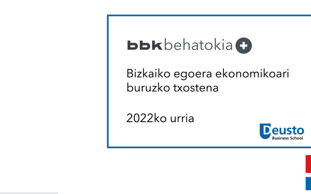 Bizkaiko egoera ekonomikoari buruzko txostena – 2022ko urria: Egoera ekonomikoaren larriagotzea