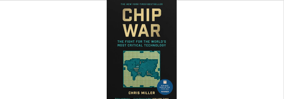 LIBURUAREN AIPAMENA: «CHIP WAR» (Chris Miller)