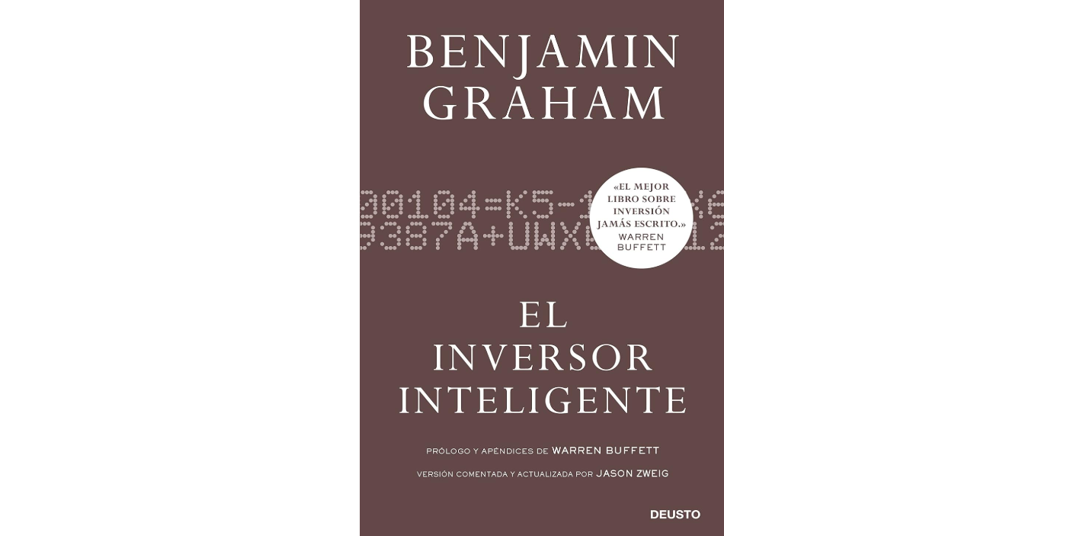 LIBURUAREN ERRESEINA: Benjamin Grahamen «Inbertitzaile adimenduna».
