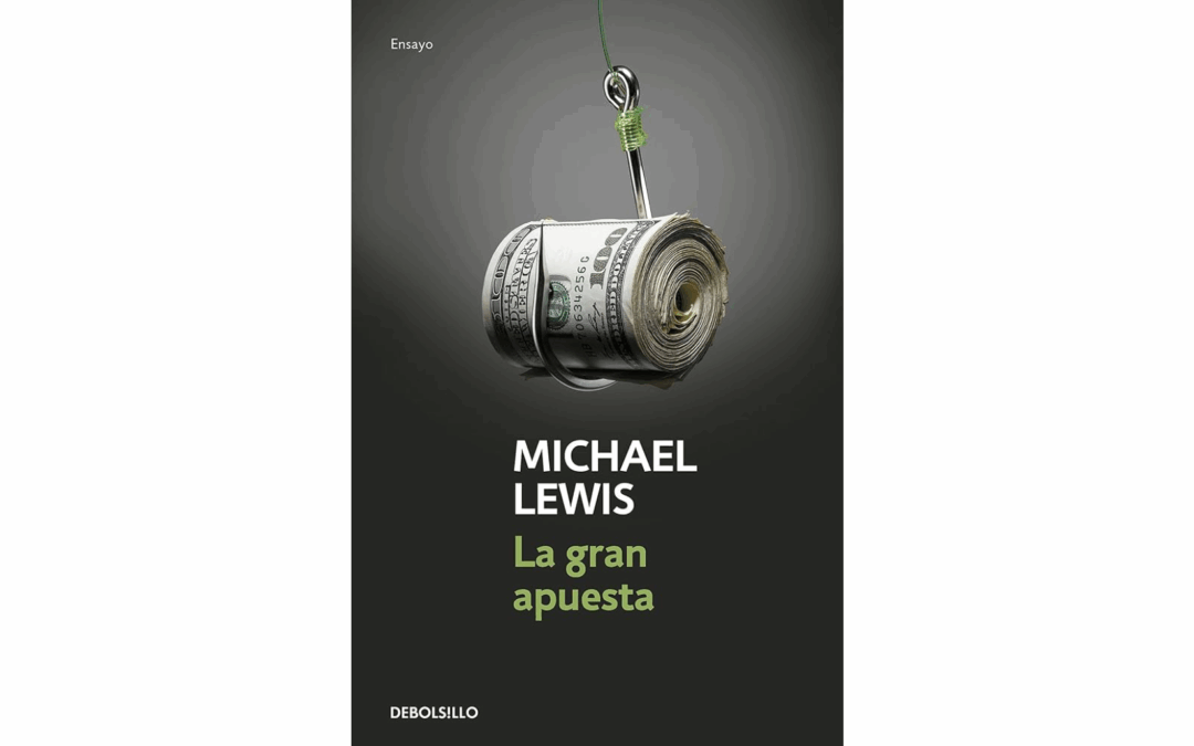 LIBURUAREN LABURPENA: Michael Lewisen «Apustu handia».