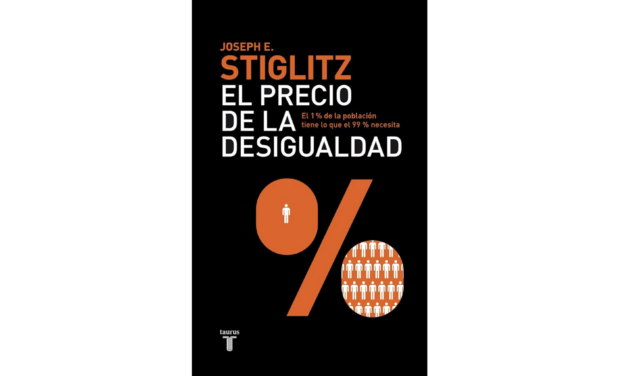 RESEÑA DE LIBRO: El precio de la desigualdad, Joseph E. Stiglitz (2012)