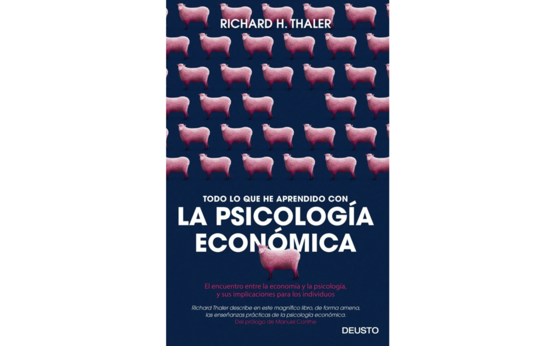 LIBURUAREN LABURPENA: Ekonomia Psikologikoa, Richard H. Thaler (2015)