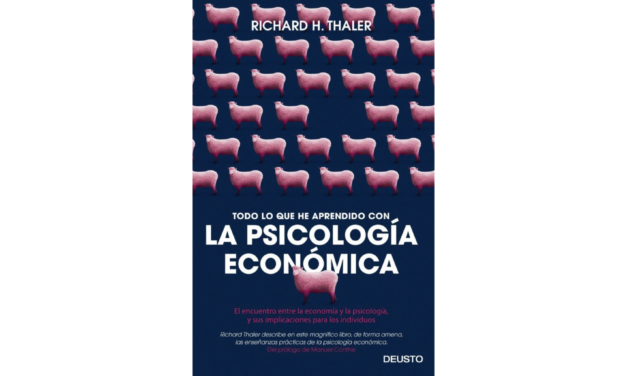 RESEÑA DE LIBRO: La Psicología Económica, de Richard H. Tahler (2015)