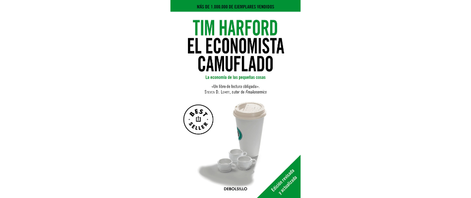 LIBURUAREN LABURPENA: Ekonomista kamuflatua, Tim Harford (2005)