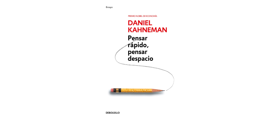 LIBURUAREN LABURPENA: Azkar pentsatu, mantso pentsatu, Daniel Kahneman (2011)