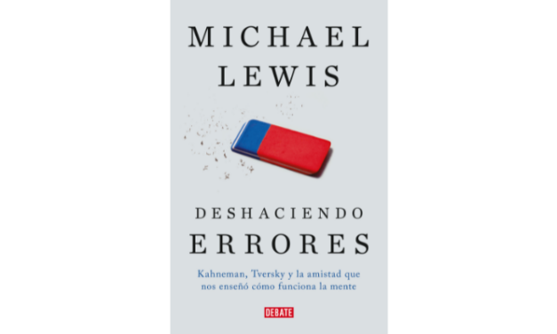 RESEÑA DE LIBRO: Deshaciendo errores, de Michael Lewis (2016)